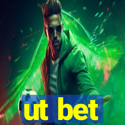 ut bet